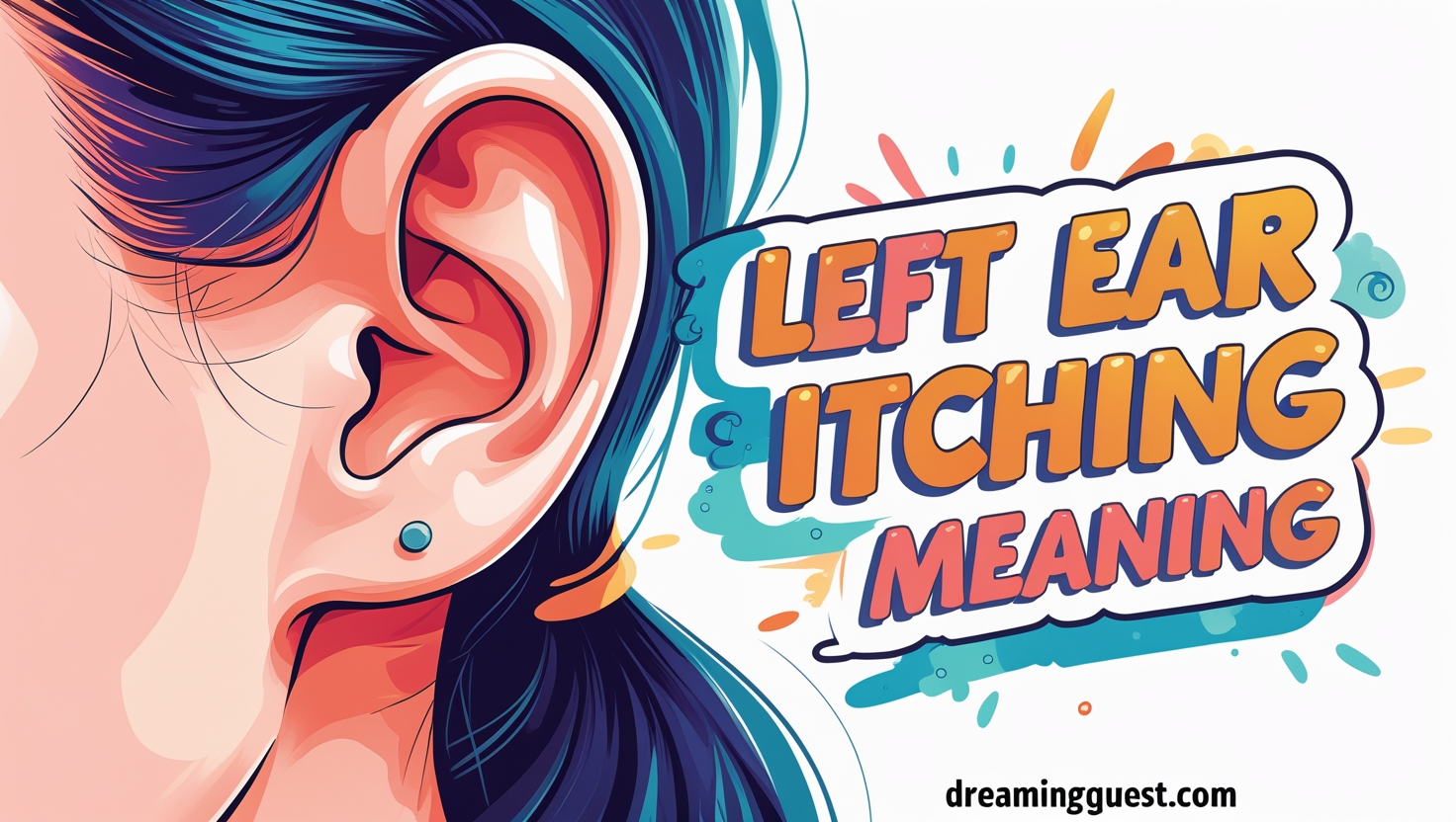 Left Ear Itching Spiritual Meaning - Symbolism of Love